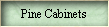 Pine Cabinets